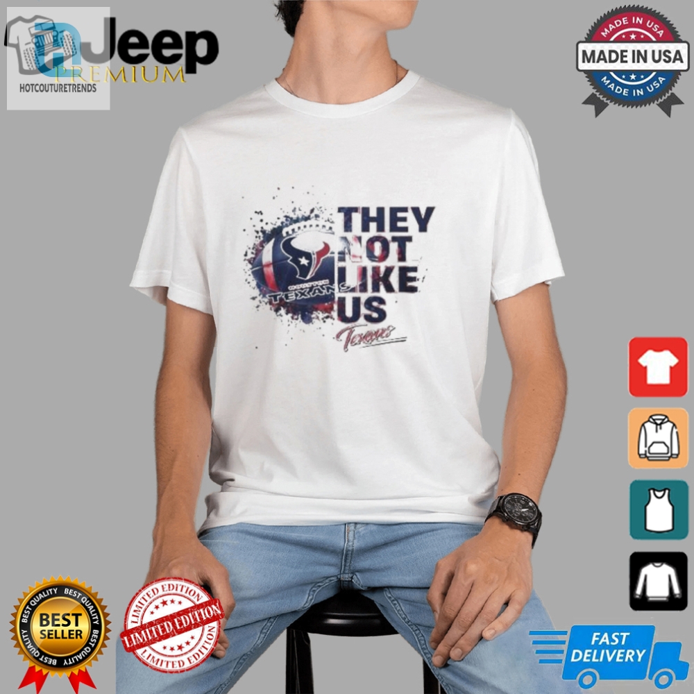 Houston Texans They Not Like Us 2024 T Shirt 