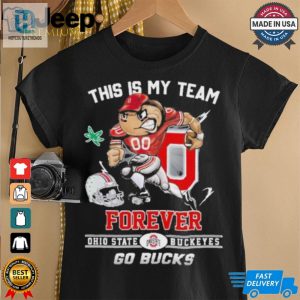 Official This Is My Team Forever Ohio State Buckeyes Go Bucks Shirt hotcouturetrends 1 2