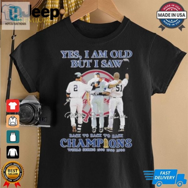 Yes Im Old But I Saw New York Yankees World Series Champions Signatures Shirt hotcouturetrends 1 2