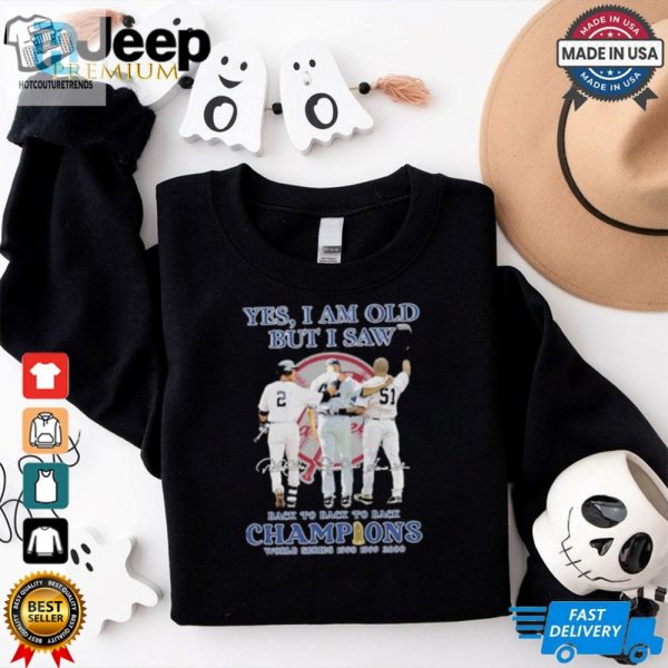 Yes Im Old But I Saw New York Yankees World Series Champions Signatures Shirt hotcouturetrends 1 3