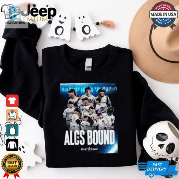 New York Yankees Alcs Bound Postseason 2024 Shirt hotcouturetrends 1 3