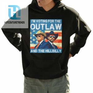 Trump Vance Im Voting For The Outlaw And The Hillbilly Shirt hotcouturetrends 1 3