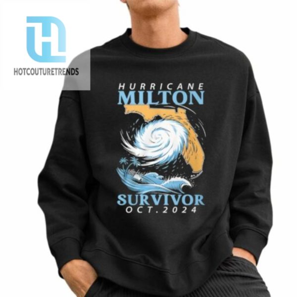 Hurricane Milton Survivor Oct.2024 Shirt hotcouturetrends 1 2