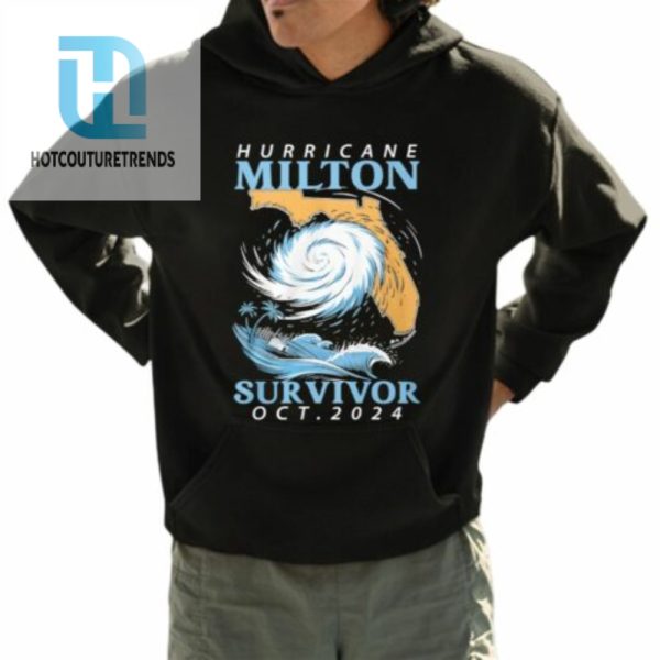 Hurricane Milton Survivor Oct.2024 Shirt hotcouturetrends 1 3