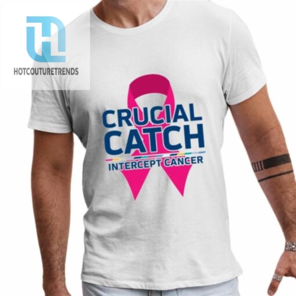 Crucial Catch Intercept Cancer Pink Ribbon Shirt hotcouturetrends 1 1