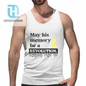 May His Memory Be A Revolution Shirt hotcouturetrends 1 3