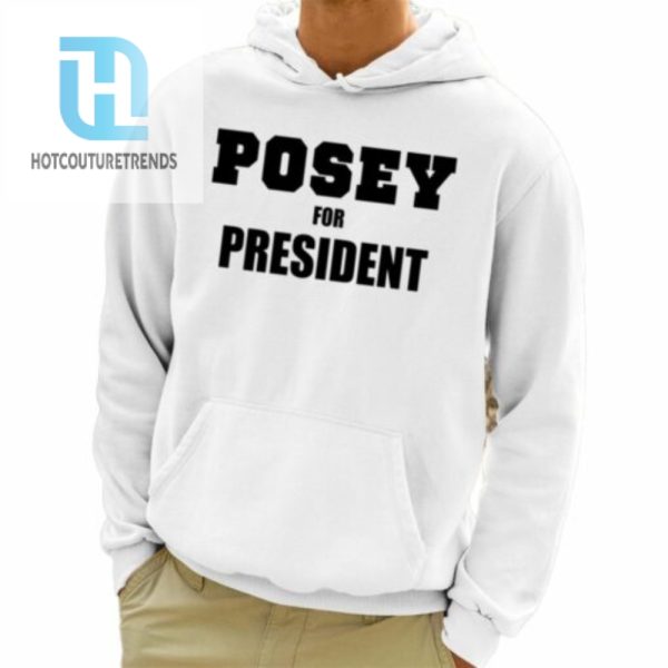 Posey For President Shirt hotcouturetrends 1 3