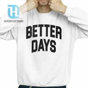 Paige Bueckers Better Days Shirt hotcouturetrends 1 2