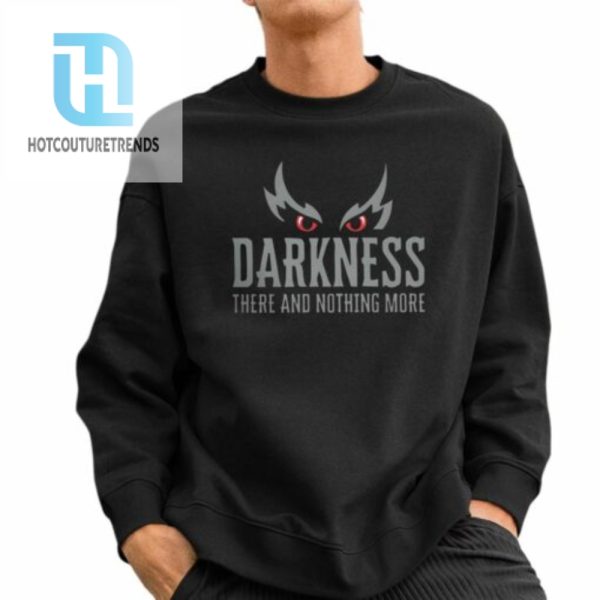 Ravens Darkness There And Nothing More Shirt hotcouturetrends 1 2