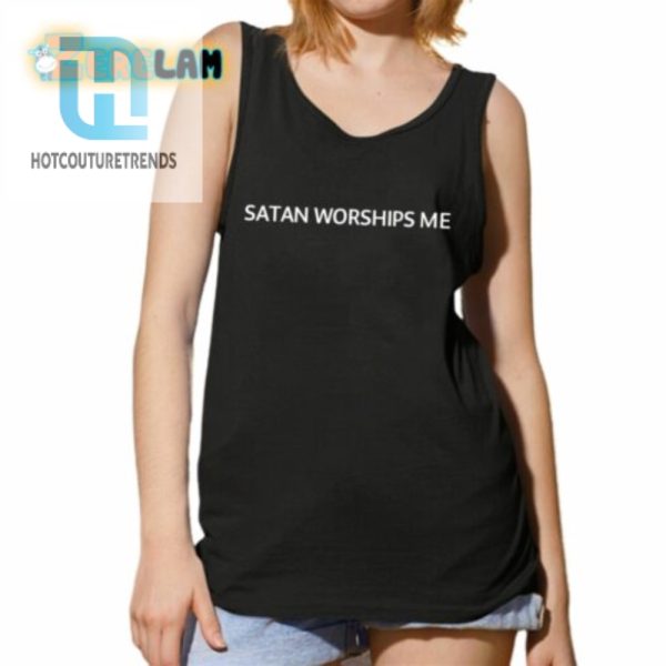 Satan Worships Me Shirt hotcouturetrends 1 4