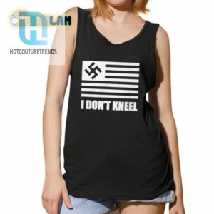 I Dont Kneel Shirt hotcouturetrends 1 4