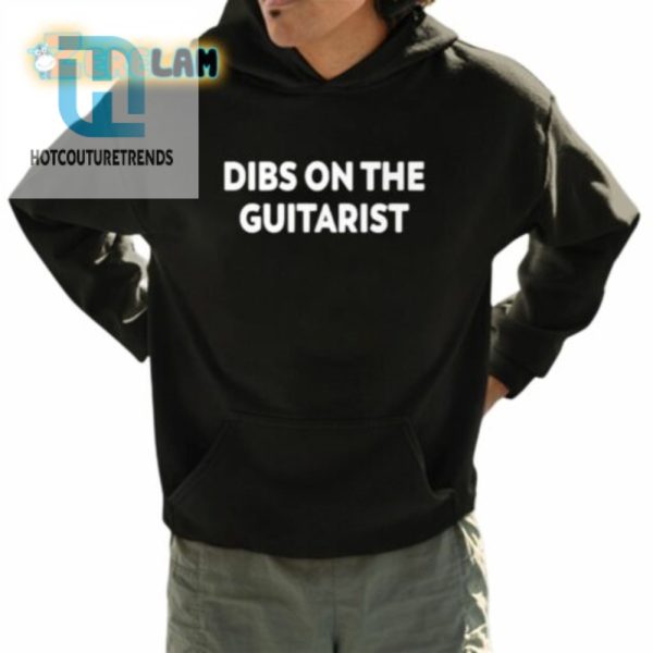 Dibs On The Guitarist Shirt hotcouturetrends 1 3