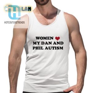 Women Love My Dan And Phil Autism Shirt hotcouturetrends 1 4