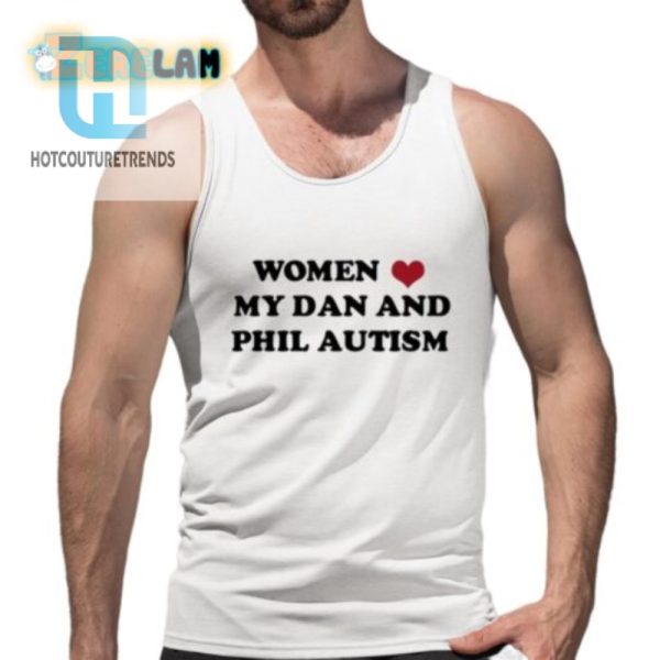 Women Love My Dan And Phil Autism Shirt hotcouturetrends 1 4