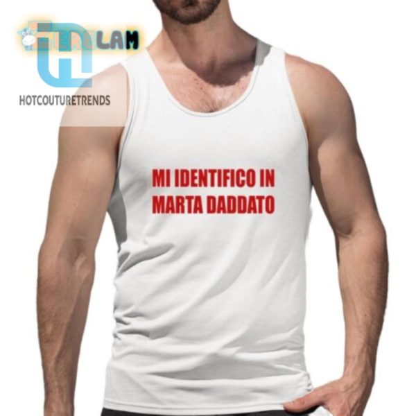 Mi Identifico In Marta Daddato Shirt hotcouturetrends 1 4