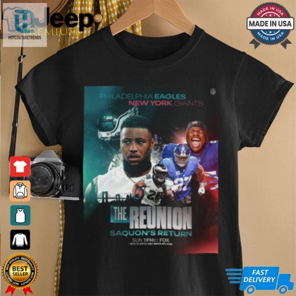 Philadelphia Eagles Vs. New York Giants The Reunion Saquon Return 2024 Shirt hotcouturetrends 1 1