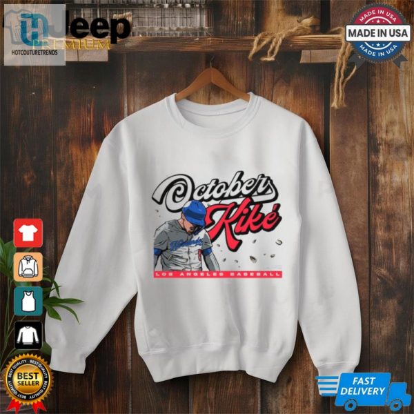 October Kike Los Angeles Dodgers Baseball Mlb T Shirt hotcouturetrends 1