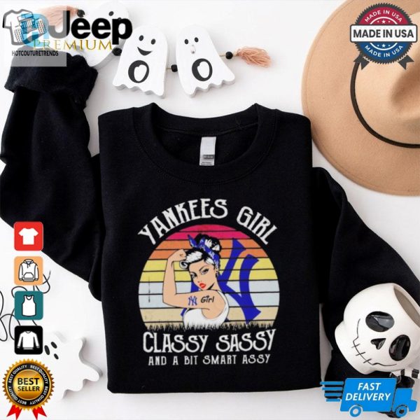 Official New York Yankees Girl Classy Sassy And A Bit Smart Assy Shirt hotcouturetrends 1 3