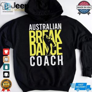 Australian Breakdance Coach Costume Break Dancer Matching Shirt hotcouturetrends 1 2