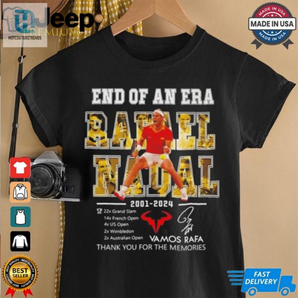 Rafael Nadal End Of An Era 2001 2024 Thank You Vamos Rafa Shirt hotcouturetrends 1