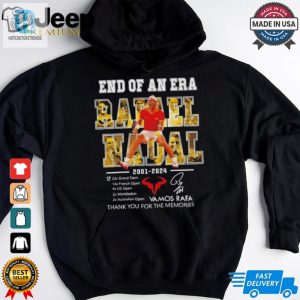 Rafael Nadal End Of An Era 2001 2024 Thank You Vamos Rafa Shirt hotcouturetrends 1 2