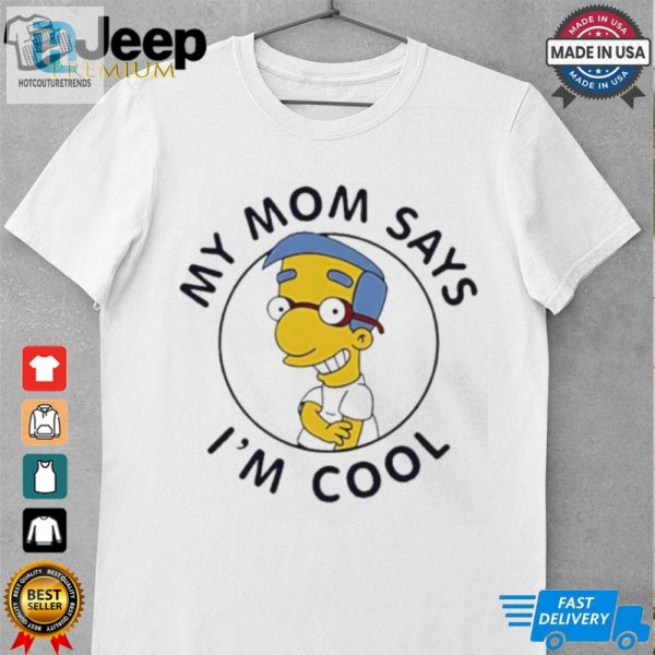 My Mom Says Im Cool Simpsons Shirt hotcouturetrends 1 3