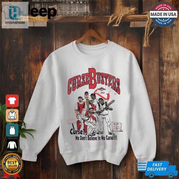 Boston Red Sox Curse Busters We Dont Believe In No Curse Vintage Shirt hotcouturetrends 1 2