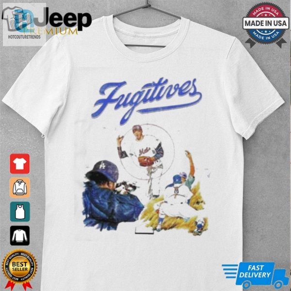 Awesome Fugitives Dodgers Inspired Baseball 2024 T Shirt hotcouturetrends 1 3