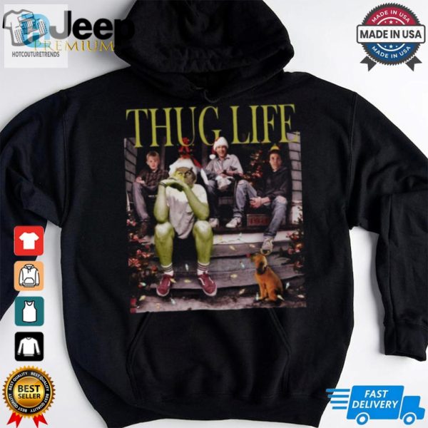 Funny Christmas Grinch Fan Gift Thug Life Tshirt M0143 T Shirt hotcouturetrends 1 3