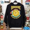 Sunshine Brighten The World Dark T Shirt hotcouturetrends 1