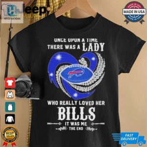 Official Once Upon A Time There Was A Lady Who Really Loved Her Buffalo Bills Diamonds Shirt hotcouturetrends 1 2