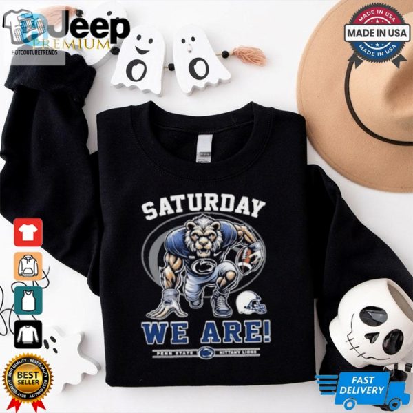 Official Saturdays We Are Penn State Nittany Lions Shirt hotcouturetrends 1 1