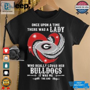 Official Once Upon A Time There Was A Lady Who Really Loved Her Georgia Bulldogs Diamonds Shirt hotcouturetrends 1 2