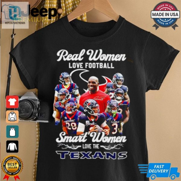 Real Women Love Football Smart Women Love The Houston Texans 2024 Shirt hotcouturetrends 1 2