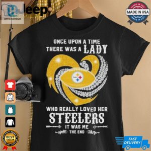 Official Once Upon A Time There Was A Lady Who Really Loved Her Pittsburgh Steelers Diamonds Shirt hotcouturetrends 1 2