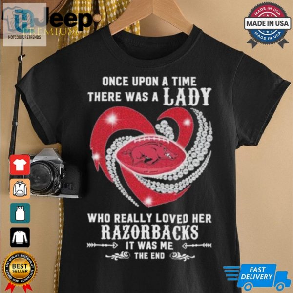 Official Once Upon A Time There Was A Lady Who Really Loved Her Arkansas Razorbacks Diamonds Shirt hotcouturetrends 1 2