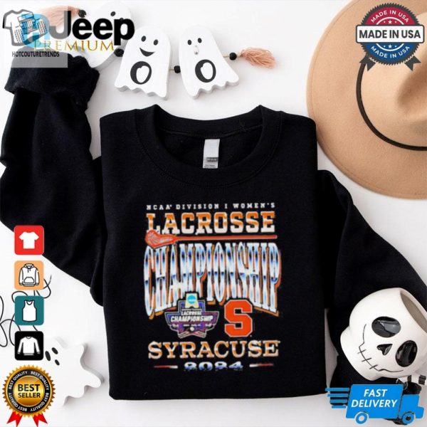 Official Syracuse Lacrosse 2024 Ncaa Division I Womens Championship T Shirt hotcouturetrends 1 1