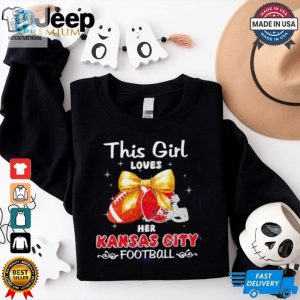 This Girl Loves Her Kansas City Chiefs Football Faux Glitter Shirt hotcouturetrends 1 1