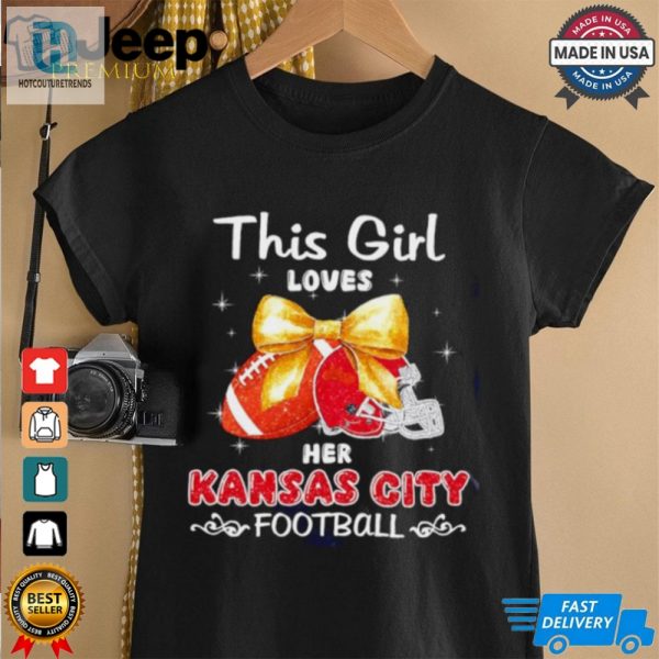 This Girl Loves Her Kansas City Chiefs Football Faux Glitter Shirt hotcouturetrends 1 2