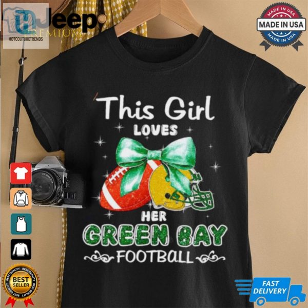 This Girl Loves Her Green Bay Packers Football Faux Glitter Shirt hotcouturetrends 1 2