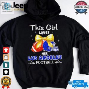 This Girl Loves Her Los Angeles Rams Football Faux Glitter Shirt hotcouturetrends 1 3