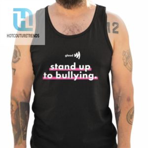 Glaad Stand Up To Bullying Shirt hotcouturetrends 1 4