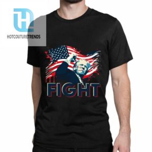 Donald Trump Fight Shirt hotcouturetrends 1 1