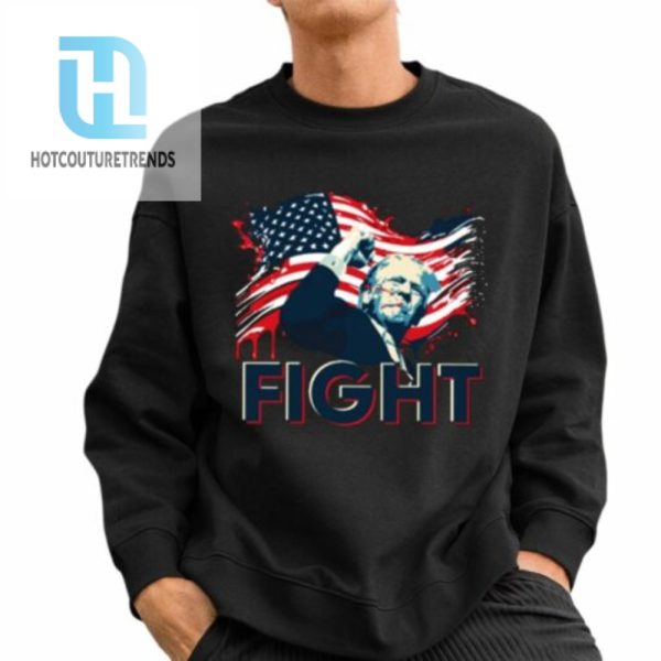 Donald Trump Fight Shirt hotcouturetrends 1 2