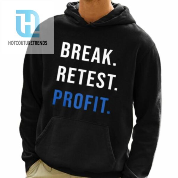 Break Retest Profit Shirt hotcouturetrends 1 3