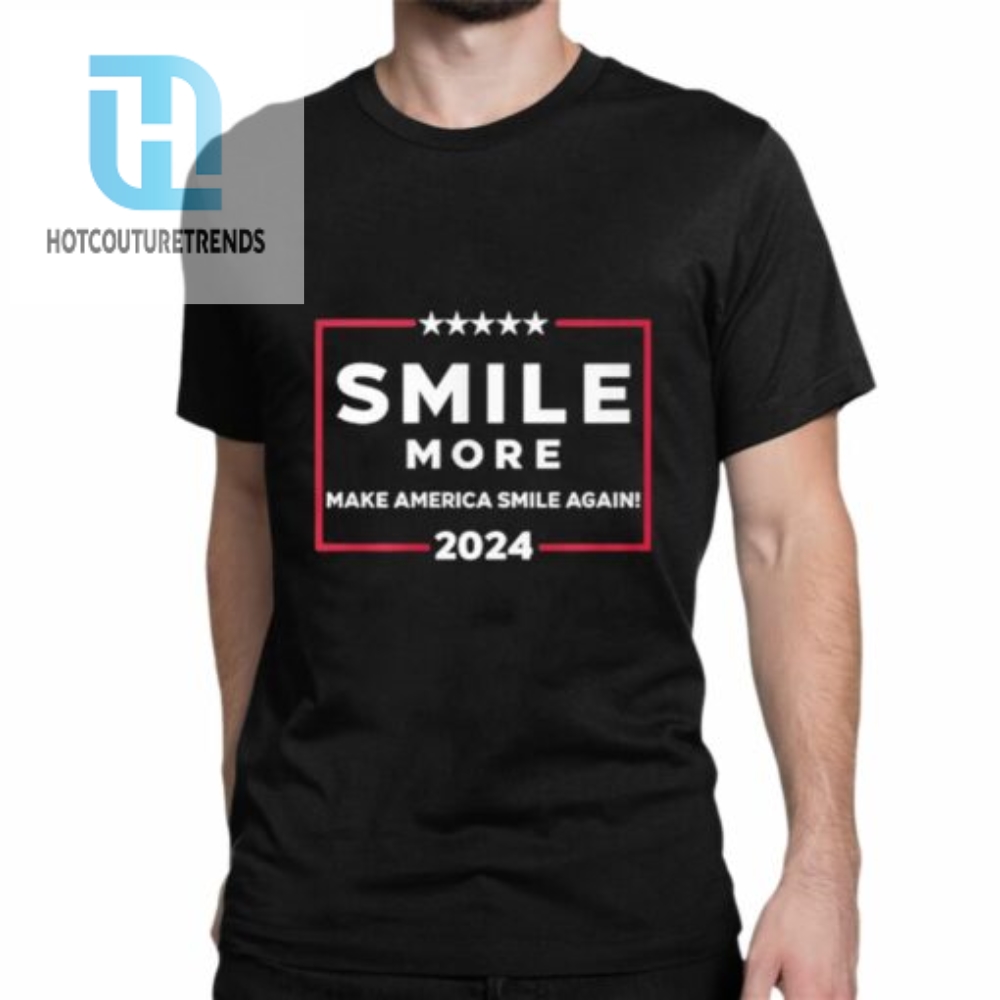 Smile More Make America Smile Again 2024 Shirt 