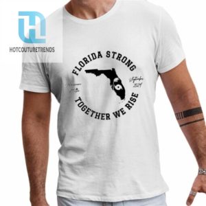 Hurricane Milton Florida Strong Together We Rise Oct 2024 Shirt hotcouturetrends 1 6