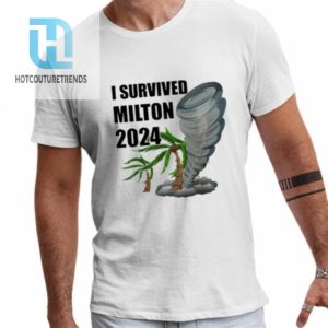 I Survived Hurricane Milton Florida Hurricane 2024 Shirt hotcouturetrends 1 6