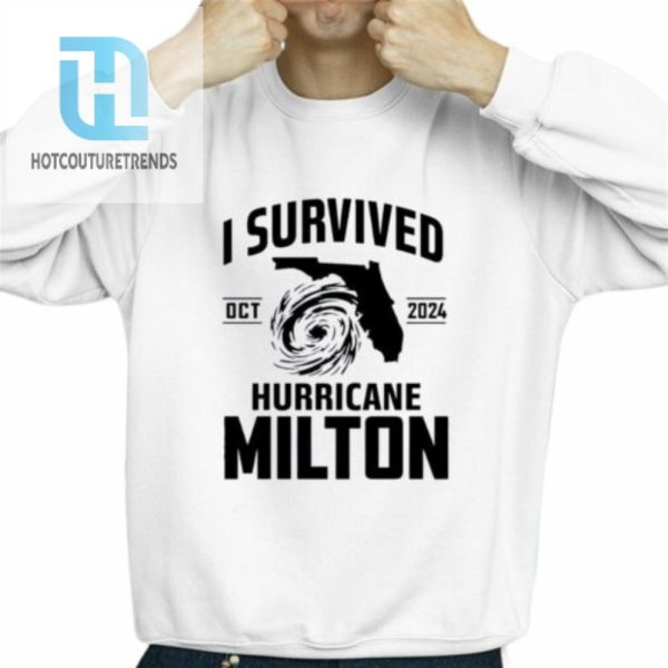 Original Oct 2024 I Survived Hurricane Milton Shirt hotcouturetrends 1 7