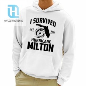 Original Oct 2024 I Survived Hurricane Milton Shirt hotcouturetrends 1 8